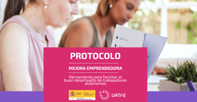PROTOCOLO: MEJORA EMPRENDEDORA - Herramienta para facilitar el buen desempeño de trabajadoras autónomas