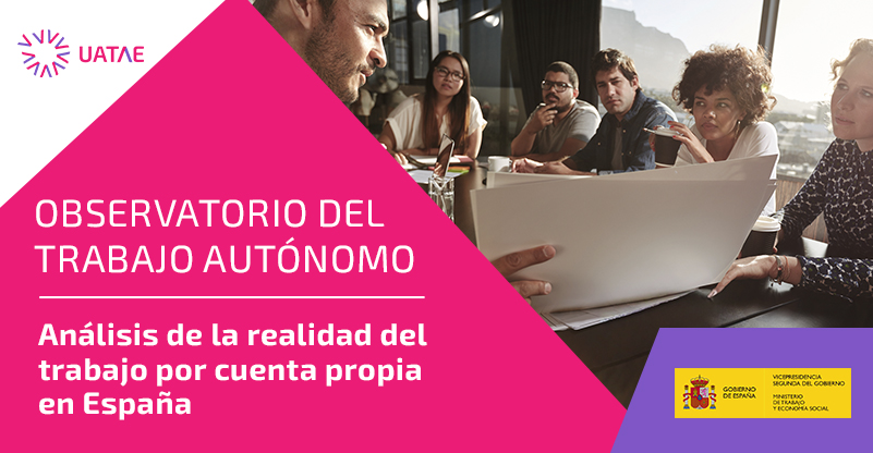 Observatorio del trabajo autónomo: análisis de la realidad del trabajo por cuenta propia en España