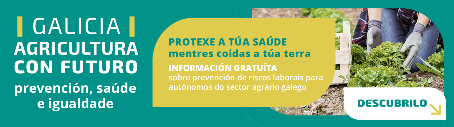 Galicia, agricultura con futuro: prevención, saúde e igualdade