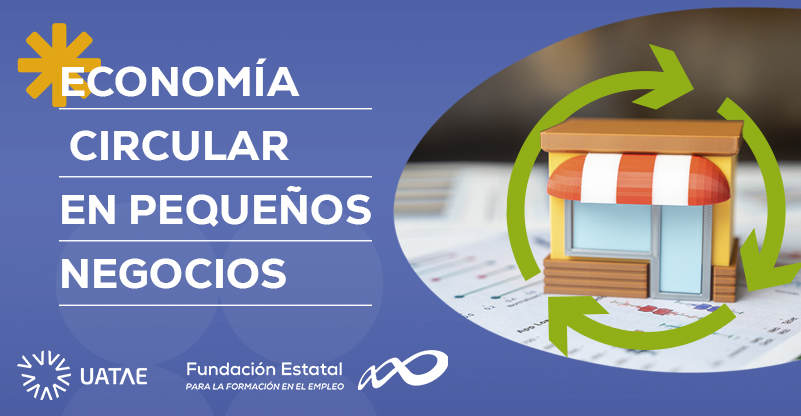Webinar: Economía circular aplicada a pequeños negocios | FUNDAE